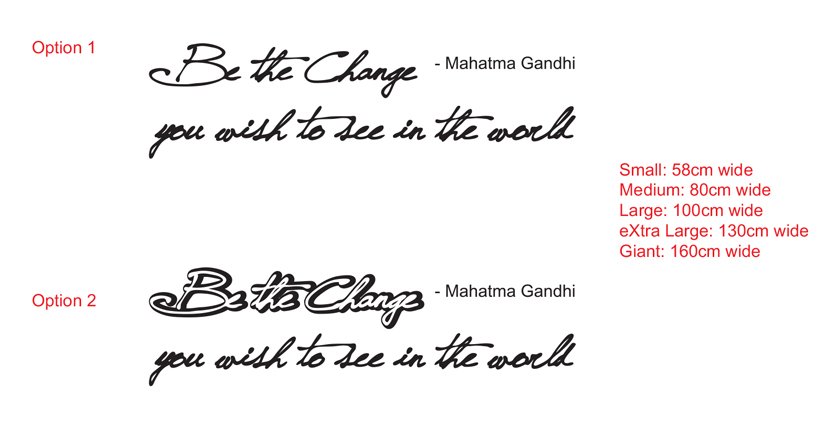Be the change you wish to see in the world<br> Gandhi <br>inspirational Wall Art Decal Stickerr