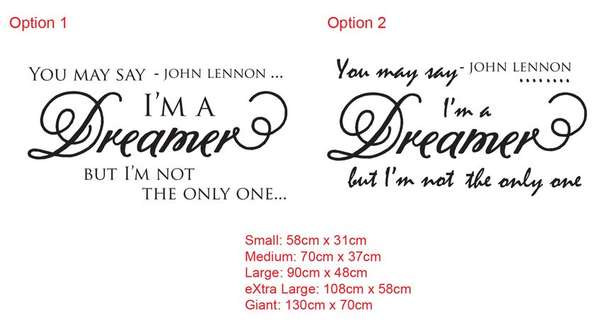 You may say I’m a Dreamer, but I’m not the only one.......John lennon Vinyl wall sticker decal