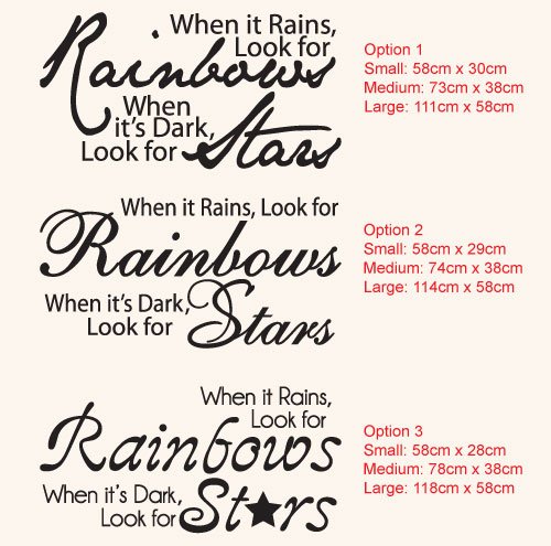 When it rains Look for Rainbows when it's dark Look for Stars wall vinyl decal sticker